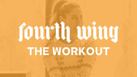Fourth Wing: The Workout