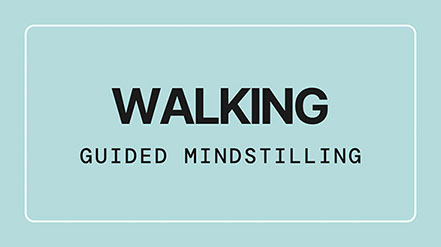 Walking Mindstilling