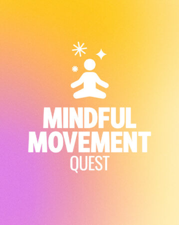 Mindful Movement Quest